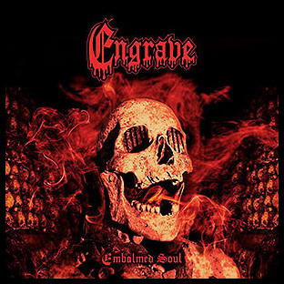 ENGRAVE - Embalmed Soul