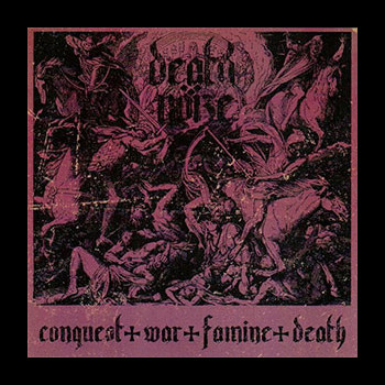 DEATH NÖIZE - Conquest War Famine Death