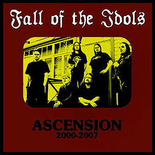 FALL OF THE IDOLS - Ascension 2000-2007
