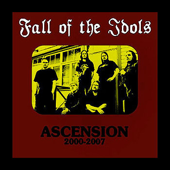 FALL OF THE IDOLS - Ascension 2000-2007