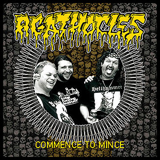 AGATHOCLES - Commence to Mince
