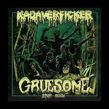 KADAVERFICKER/GRUESOME STUFF RELISH - Split EP