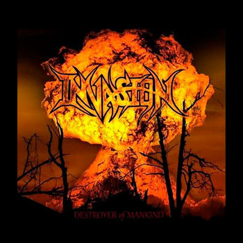 INVASION (usa) - Destroyer of Mankind