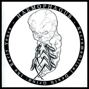 HAEMOPHAGUS - Necromantical Death Grind: The Early Years