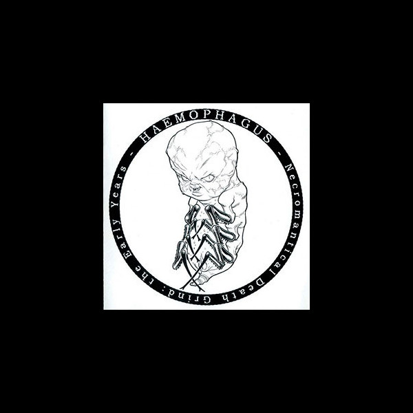 HAEMOPHAGUS - Necromantical Death Grind: The Early Years