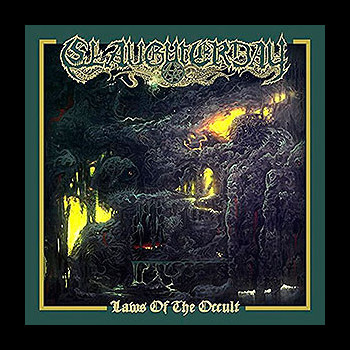 SLAUGHTERDAY - Laws of the Occult