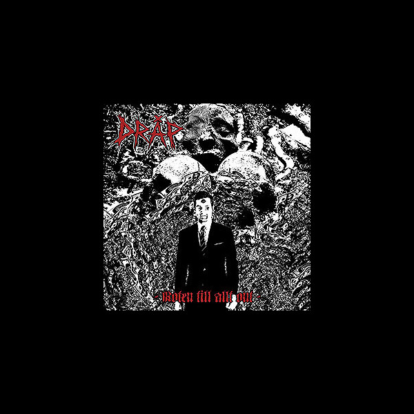 DRÅP - Roten Tll Allt Ont