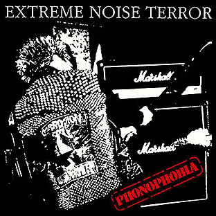 EXTREME NOISE TERROR - Phonophobia (The Second Coming)