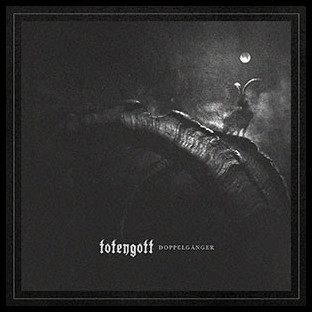 TOTENGOTT - Doppelgänger