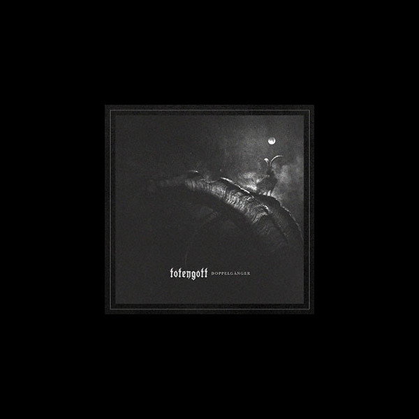 TOTENGOTT - Doppelgänger