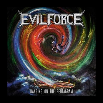 EVIL FORCE - Banging on the Pentagram