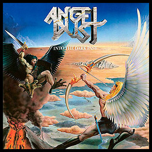 ANGEL DUST - Into the Dark Past