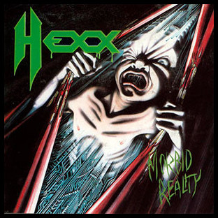 HEXX - Morbid Reality