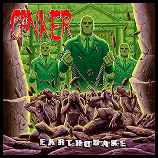 CANKER - Earthquake