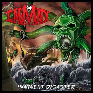CALAMITY - Imminent Disaster