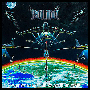 BÓLIDO - Heavy Bombers