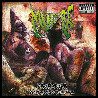 MUGRE - Pachange Pornholocaustica