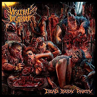 VISCERAL DISORDER - Dead Body Party