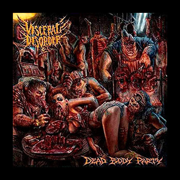 VISCERAL DISORDER - Dead Body Party