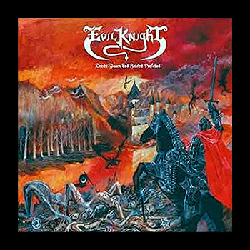 EVIL KNIGHT - Donde Yacen los Falsos Profetas