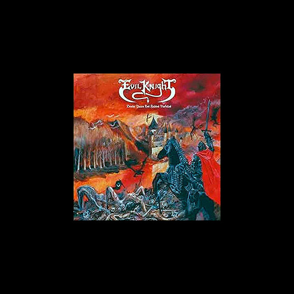 EVIL KNIGHT - Donde Yacen los Falsos Profetas
