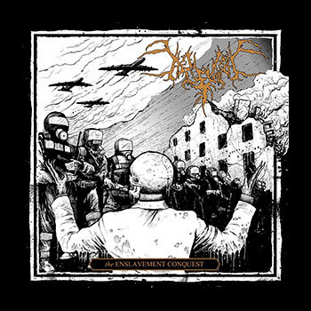 BEGRIME EXEMIOUS - The Enslavement Conquest