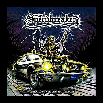 SPEEDBREAKER - Built for Speed