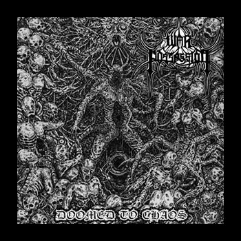 WAR POSSESSION - Doomed to Chaos