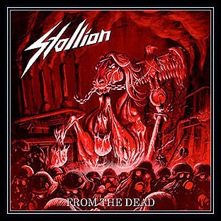 STALLION - From the Dead