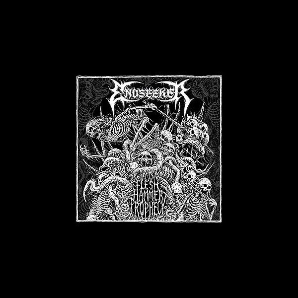 ENDSEEKER - Flesh Hammer Prophecy