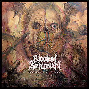 BLOOD OF SEKLUSION - Servants of Chaos