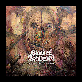 BLOOD OF SEKLUSION - Servants of Chaos