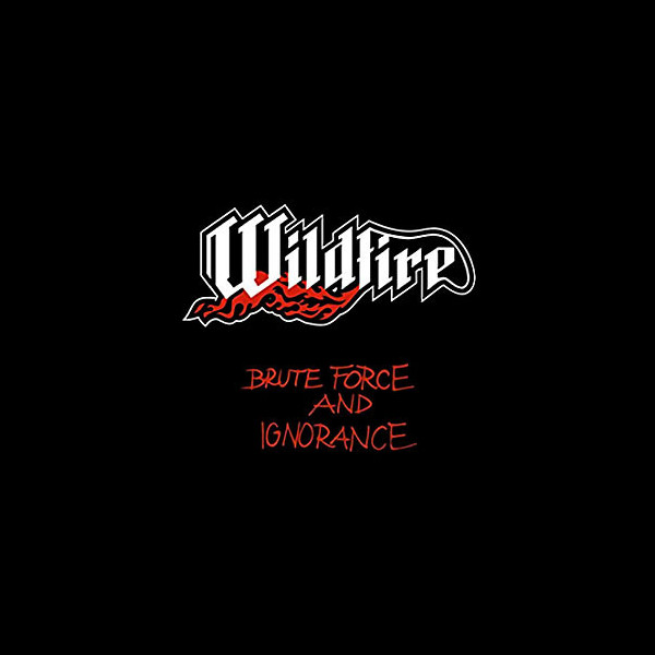 WILDFIRE - Brute Force and Ignorance