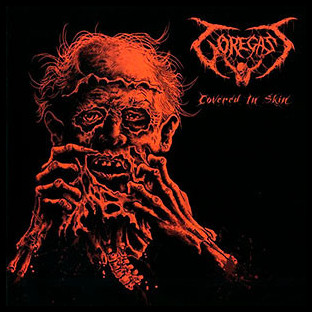 GOREGAST - Covered in Skin