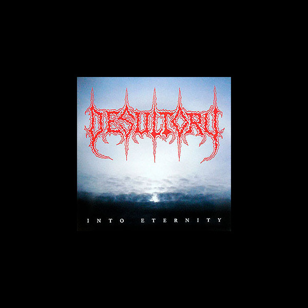 DESULTORY - Into Eternity