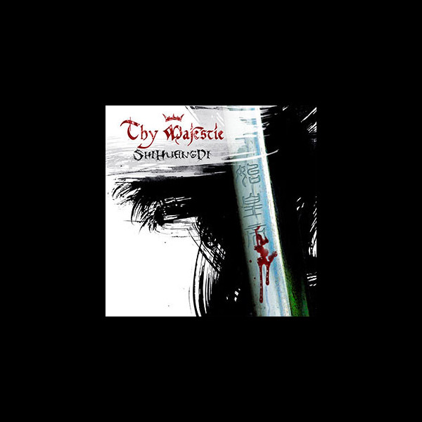 THY MAJESTIE - ShiHuangDi