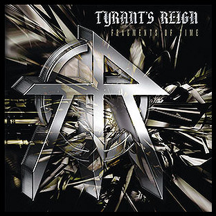 TYRANT'S REIGN - Fragments of Time