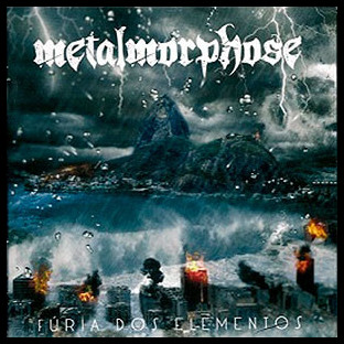METALMORPHOSE - Fúria dos Elementos