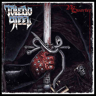 TOLEDO STEEL - No Quarter