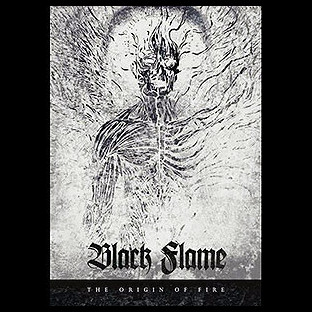 BLACK FLAME - The Origin of Fire
