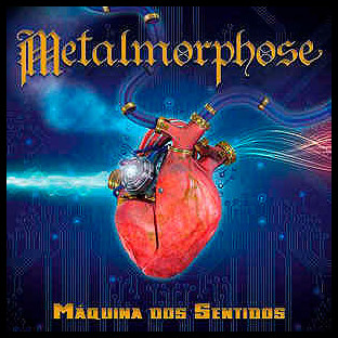 METALMORPHOSE - Máquina dos Sentidos