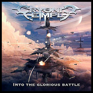 CRYONIC TEMPLE - Into the Glorious Battle