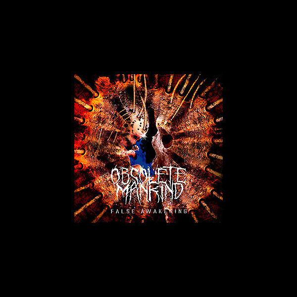 OBSOLETE MANKIND - False Awakening
