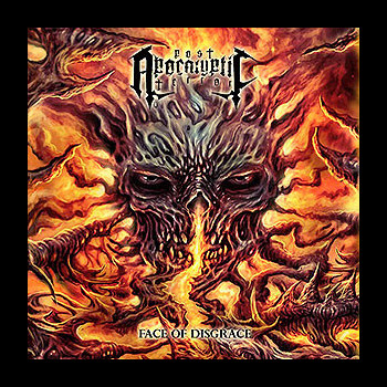 POST-APOCALYPTIC TERROR - Face of Disgrace