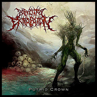 PARASITIC EXTIRPATION - Putrid Crown
