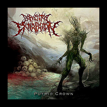 PARASITIC EXTIRPATION - Putrid Crown