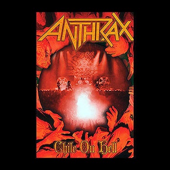ANTHRAX - Chile on Hell