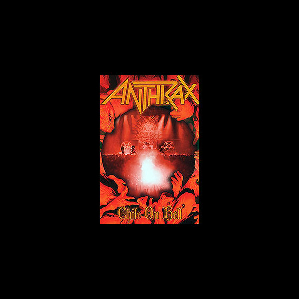 ANTHRAX - Chile on Hell