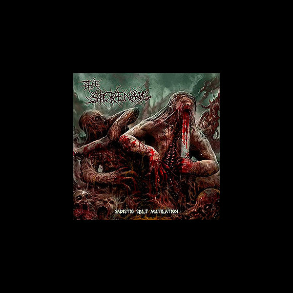 SICKENING, THE - Sadistic Self Mutilation