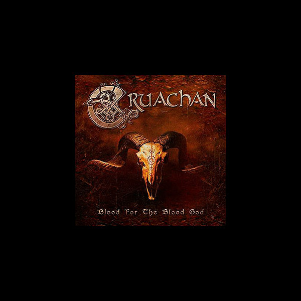 CRUACHAN - Blood for the Blood God